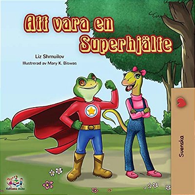 Being A Superhero (Swedish Edition)-..