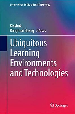 Ubiquitous Learning Environments And Technologies-..