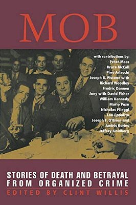 Mob: Stories Of Death And Betrayal From Organized Crime-..