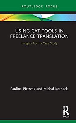 Using Cat Tools In Freelance Translation: Insights From A Case Study-..