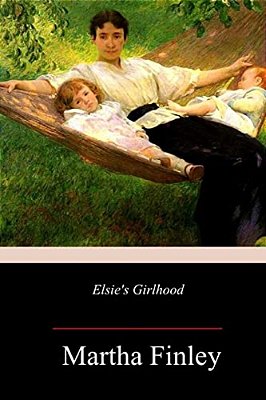 Elsie's Girlhood-..