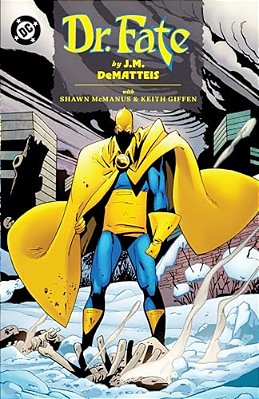 Doctor Fate By J. M. Dematteis-..