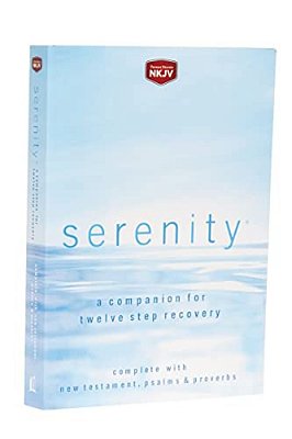 Serenity-Nkjv: A Companion For Twelve Step Recovery-..