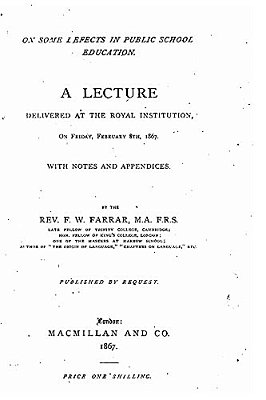 On Some Defects In Public School Education, A Lecture Delivered At The Royal Institution-..