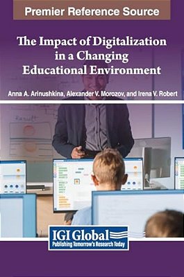 The Impact Of Digitalization In A Changing Educational Environment-..