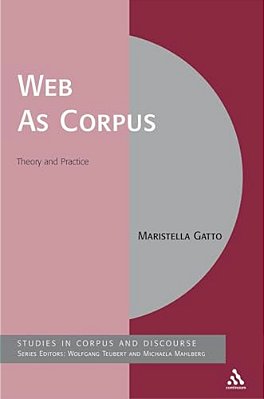 Web As Corpus: Theory And Practice-..
