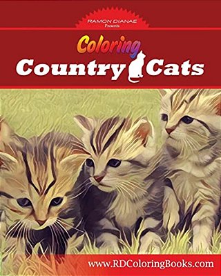 Coloring Country Cats: Cats To Color And Enjoy-..
