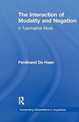 The Interaction Of Modality And Negation: A Typological Study-..