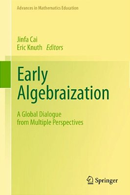 Early Algebraization: A Global Dialogue From Multiple Perspectives-..