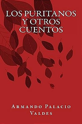 Los Puritanos Y Otros Cuentos-..