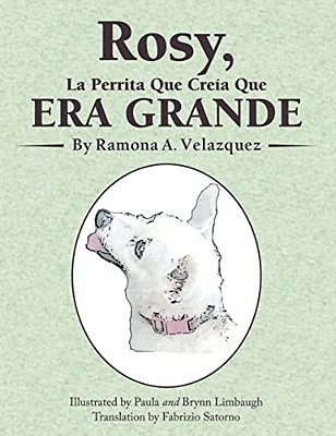 Rosy, La Perrita Que Creía Que Era Grande-..