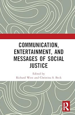 Communication, Entertainment, And Messages Of Social Justice-..