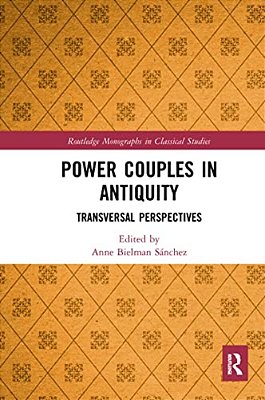 Power Couples In Antiquity: Transversal Perspectives-..