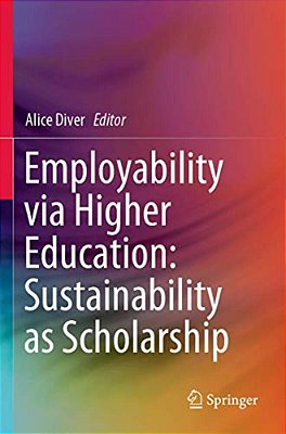Employability Via Higher Education: Sustainability As Scholarship-..