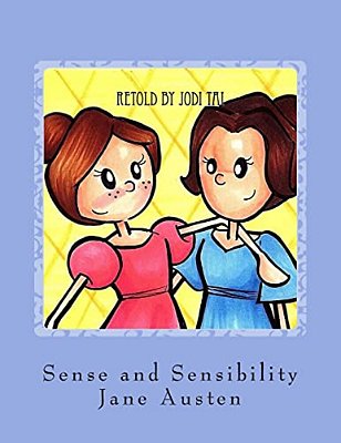 Jane Austen's Sense And Sensibility: A Children's Adaptation-..