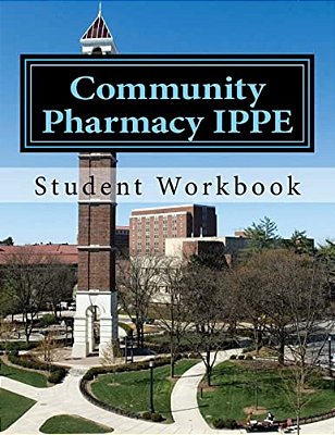 Community Pharmacy Ippe: Student Workbook-..