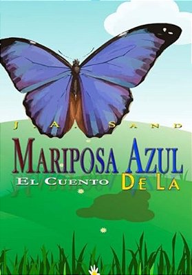 El Cuendo De La Mariposa Azul-..