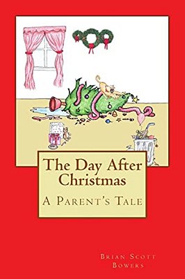The Day After Christmas: A Parent's Tale-..