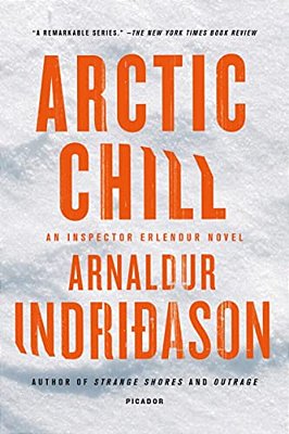 Arctic Chill: An Inspector Erlendur Novel-..