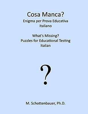 Cosa Manca? Enigma Per Prova Educativa: Italiano-..