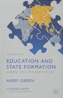 Education And State Formation: Europe, East Asia And The USA-..