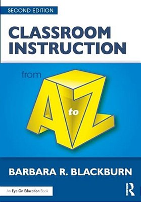 Classroom Instruction From A To Z-..
