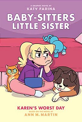 Karen's Worst Day: A Graphic Novel (Baby-Sitters Little Sister #3): Volume 3-..
