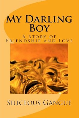 My Darling Boy: A Story Of Friendship And Love-..