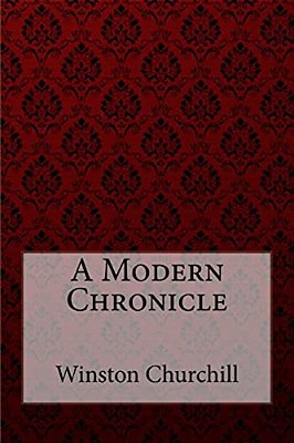 A Modern Chronicle Winston Churchill-..