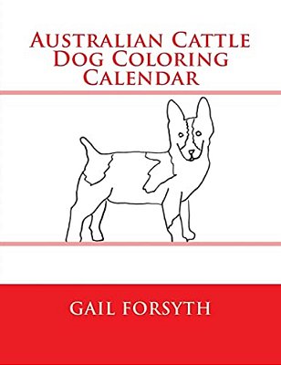 Australian Cattle Dog Coloring Calendar-..