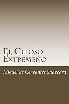 El Celoso Extremeño-..