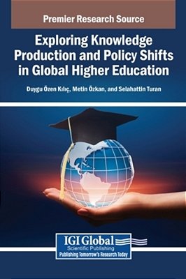 Exploring Knowledge Production And Policy Shifts In Global Higher Education-..