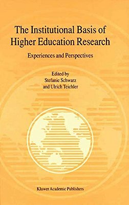 The Institutional Basis Of Higher Education Research: Experiences And Perspectives-..