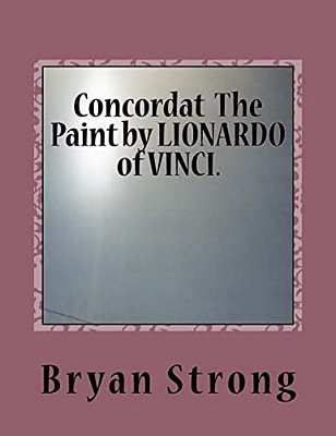 Concordat The Paint By Lionardo Of Vinci.: Again Given In Light-..