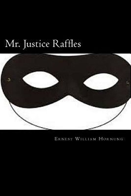 Mr. Justice Raffles-..