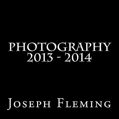 Photography 2013 - 2014-..