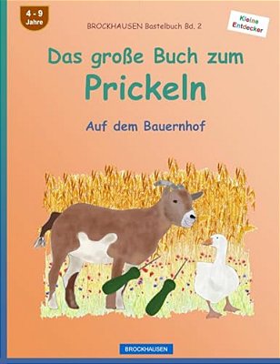 Brockhausen Bastelbuch Bd. 2 - Das Große Buch Zum Prickeln: Auf Dem Bauernhof-..