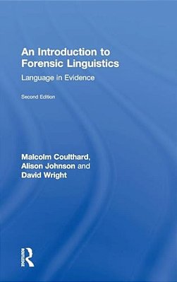 An Introduction To Forensic Linguistics: Language In Evidence-..