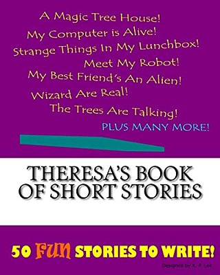 Theresa's Book Of Short Stories-..