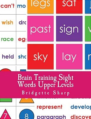 Brain Training Sight Words Upper Levels: A Whole Brain Approach To Reading-..