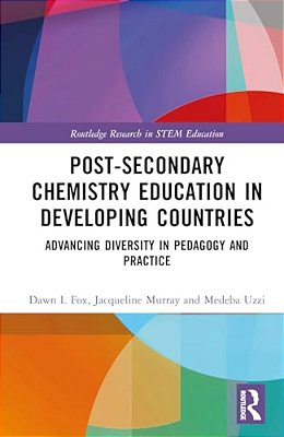 Post-Secondary Chemistry Education In Developing Countries: Advancing Diversity In Pedagogy And Practice-..