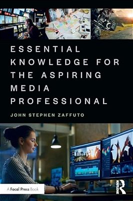 Essential Knowledge For The Aspiring Media Professional-..