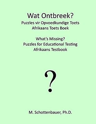 Wat Ontbreek? Raaisels Vir Opvoedkundige Toets: Afrikaans Toets Boek-..