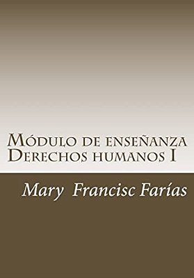Módulo De Enseñanza I: Derechos Humanos-..
