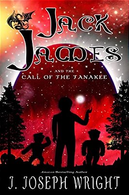 Jack James And The Call Of The Tanakee (Book 2)-..