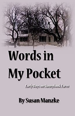 Words In My Pocket: Early Days On Sunnybook Farm-..