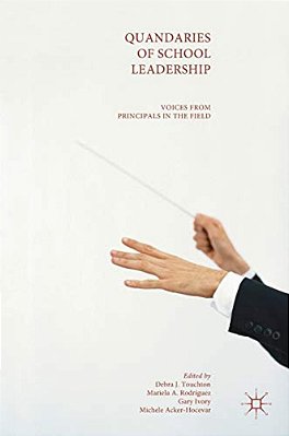 Quandaries Of School Leadership: Voices From Principals In The Field-..