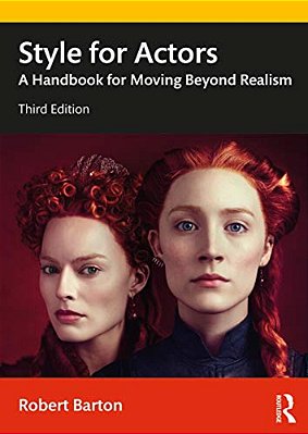 Style For Actors: A Handbook For Moving Beyond Realism-..