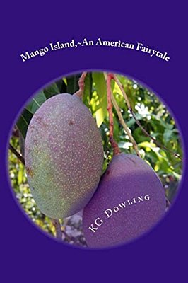 Mango Island An American Fairytale-..