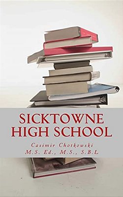 Sicktowne High School: Vol. 3-..